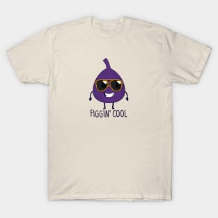 Figgin Cool T-Shirt